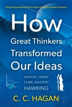 how great thinkers transformed our ideas-c c hagan-9781805142546