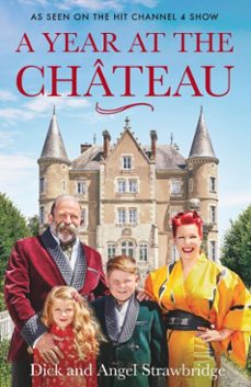 a year at the chateau (ebook)-dick strawbridge-angel strawbridge-9781841884646