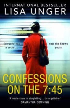 confessions on the 7:45-lisa unger-9781848458246