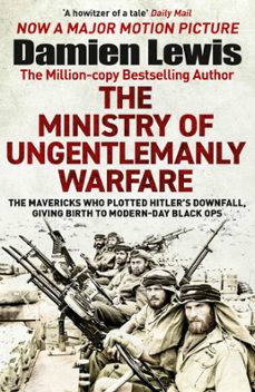 the ministry of ungentlemanly warfare (ebook)-damien lewis-9781848668546