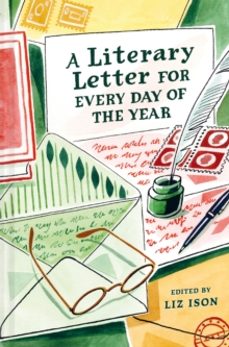 a literary letter for every day of the year-liz ison-9781849949446