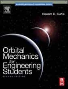 orbital mechanics for engineering students [with access code]-howard d curtis-9781856179546