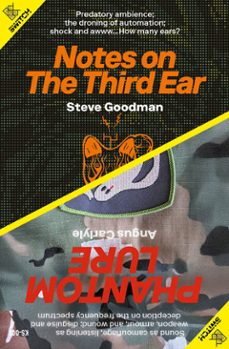 notes on the third ear / phantom lure (ebook)-steve goodman-angus carlyle-9781915103246