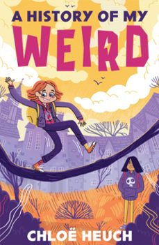 a history of my weird (ebook)-chloe heuch-9781915444646