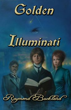 golden illuminati (ebook)-raymond buckland-9781936922246