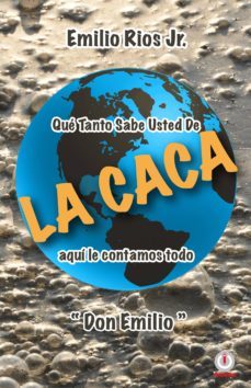 la caca (ebook)-emilio rios-9781946035646