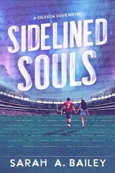 sidelined souls (ebook)-sarah a bailey-9781964264646