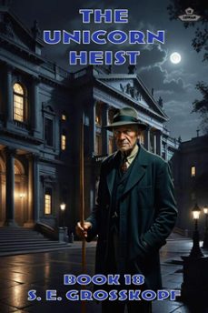 the unicorn heist (ebook)-s. e. grosskopf-9781965651346