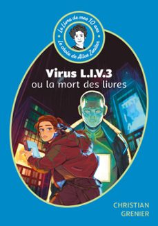 le livre de mes 10 ans - virus liv 3 ou la mort des livres (ebook)-christian grenier-9782017345046