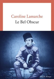 le bel obscur (ebook)-caroline lamarche-9782021603446