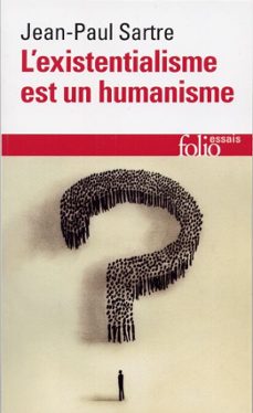 l'existentialisme est un humanisme-jean paul sartre-9782072756146