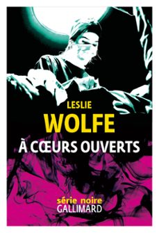 à cœurs ouverts (ebook)-leslie wolfe-9782073048646