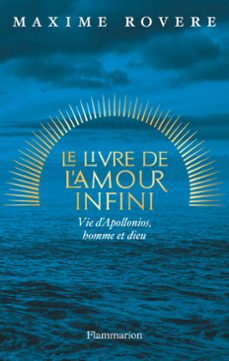 le livre de l'amour infini. vie d'apollonios, homme et dieu (ebook)-maxime rovere-9782080433046
