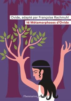 16 metamorphoses d'ovide (contes et legendes)-françoise rachmuhl-9782081480346