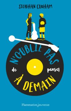 n'oublie pas de penser a demain (ebook)-siobhan curham-9782081495746