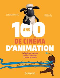 100 ans de cinema d'animation (ebook)-olivier cotte-9782100865246