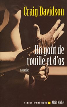 de rouille et d'os (ebook)-craig davidson-anne wicke-9782226336446