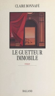le guetteur immobile (ebook)-claire bonnafe-9782253075646