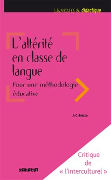l'alterite en classe de langue pour une methodologie educative - ebook (ebook)-jean claude beacco-9782278092246