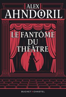 le fantome du theatre (ebook)-alex ahndoril-9782283039946