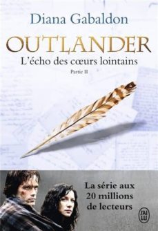 outlander (volume 7, l echo des coeurs lointain : partie 2 : les fils de la liberte)-9782290129746