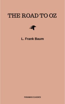 the road to oz (ebook)-l. frank baum-9782291058946