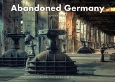 abandoned germany-aurelien villete-9782361955946