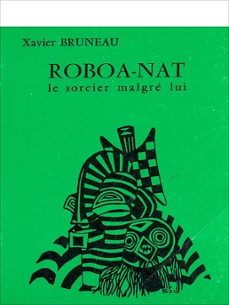 roboa-nat : le sorcier malgré lui (ebook)-9782370152046
