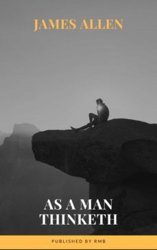 as a man thinketh (ebook)-james allen-9782380372946