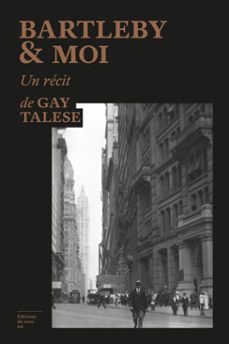 bartleby &amp; moi (ebook)-gay talese-9782386630446