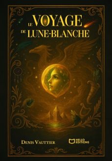 le voyage de lune-blanche (ebook)-denis vauttier-9782386731846