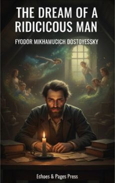 the dream of a ridiculous man (ebook)-fyodor mikhailovich dostoyevsky-9782387178046