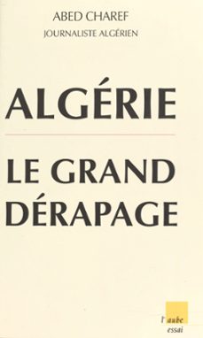 algerie : le grand derapage (ebook)-abed charef-9782402381246