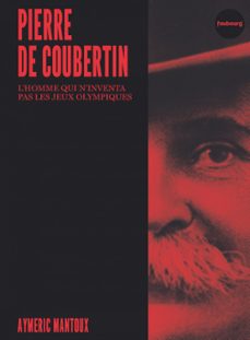 pierre de coubertin (ebook)-aymeric mantoux-9782493594846
