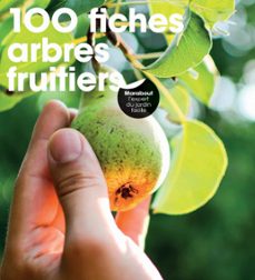 100 fiches arbres fruitiers (ebook)-andrew mikolajski-9782501142946