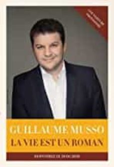 la vie est un roman-guillaume musso-9782702165546