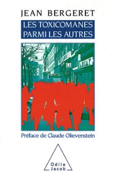 les toxicomanes parmi les autres (ebook)-jean bergeret-9782738137746
