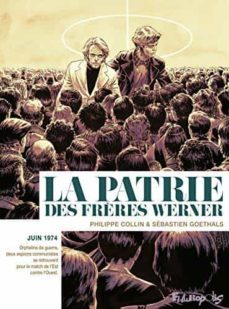 la patrie des freres werner-philippe collin-9782754828246