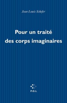 pour un traite des corps imaginaires (ebook)-jean louis schefer-9782818021446