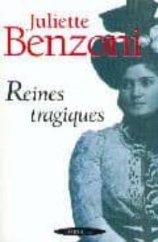 reines tragiques-juliette benzoni-9782841002146