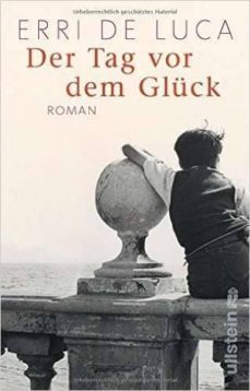 der tag vor dem gluck-erri de luca-9783548288246