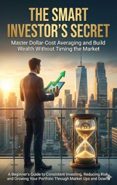 the smart investor's secret: master dollar-cost averaging and build wealth without timing the market (ebook)-david patterson-9783565137046
