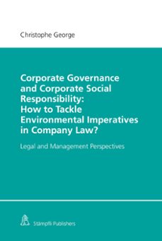 corporate governance and corporate social responsibility: how to tackle environmental imperatives in company law? (ebook)-christophe george-9783727249846