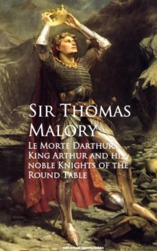 le morte darthur: king arthur and his noble knights of the round table (ebook)-thomas malory-9783736411746