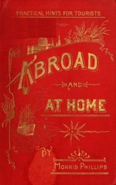 abroad and at home; practical hints for tourists (ebook)-9783736418646