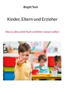 kinder, eltern und erzieher-birgitt tork-9783754395646