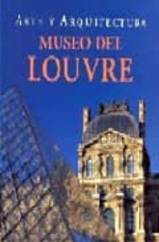 arte y arquitectura: museo del louvre-9783833119446