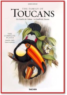 family of toucans (incluye estuche con 51 laminas)-john gould-9783836505246