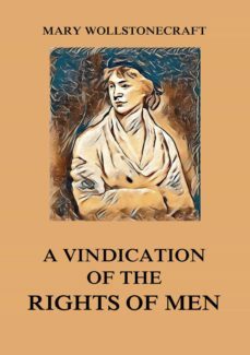 a vindication of the rights of men (ebook)-mary wollstonecraft-9783849649746