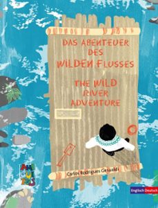 das abenteuer des wilden flusses - the wild river adventure (ebook)-carlos rodrigues gesualdi-9783910339446